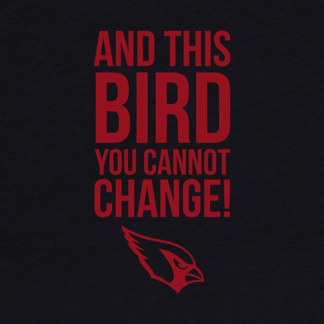 This Bird You Cannot Change by yallcatchinunlimited